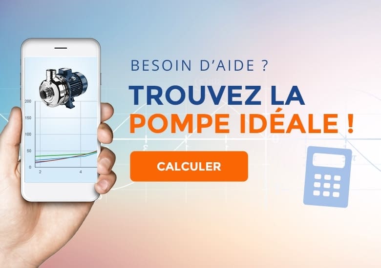 Besoin daide ? Trouvez la pompe idale